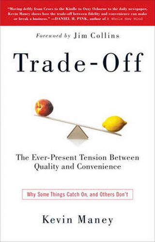 Cover image for Trade-Off: Why Some Things Catch On, and Others Don't