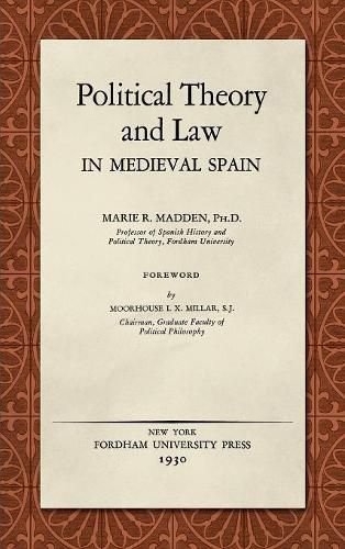 Political Theory and Law in Medieval Spain (1930)