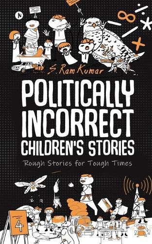 Cover image for Politically Incorrect Children's Stories: Rough Stories for Tough Times