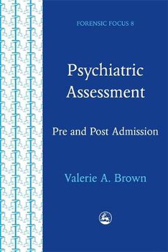 Cover image for Psychiatric Assessment: Pre and Post Admission