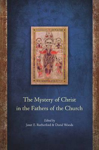 Cover image for The Mystery of Christ in the Fathers of the Church