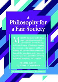 Cover image for A Philosophy for a Fair Society