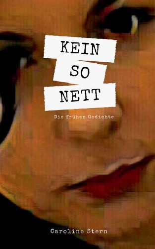 Cover image for Kein So - nett: Die fruhen Gedichte
