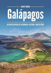 Cover image for Galapagos: An Encyclopedia of Geography, History, and Culture