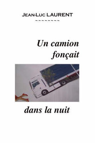 Cover image for Un Camion Foncait Dans La Nuit