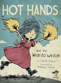 Cover image for Hot Hands and the Weirdo Winter