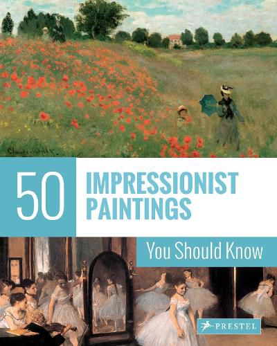 Cover image for 50 Impressionist Paintings You Should Know