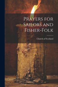 Cover image for Prayers for Sailors and Fisher-Folk