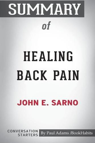 Summary of Healing Back Pain by John E. Sarno: Conversation Starters