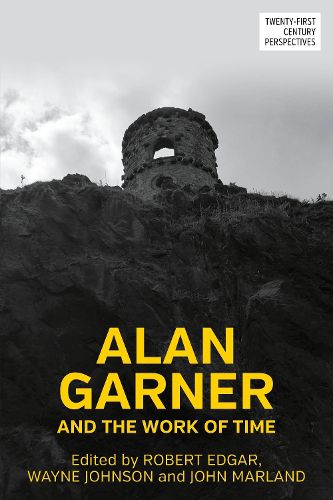 Cover image for Alan Garner and the work of time