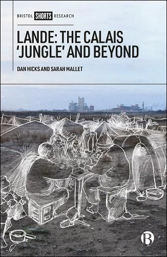 Cover image for Lande: The Calais 'Jungle' and Beyond