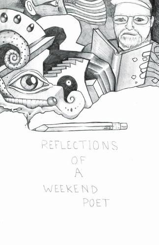 Cover image for Reflections of a Weekend Poet