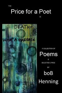 Cover image for The Price for a Poet is Death: What a Bargain