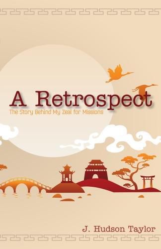 A Retrospect (Updated Edition): The Story Behind My Zeal for Missions