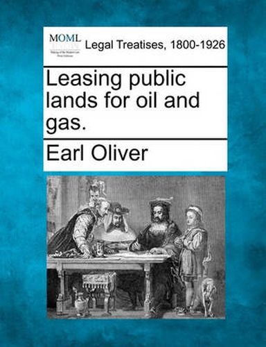 Cover image for Leasing Public Lands for Oil and Gas.