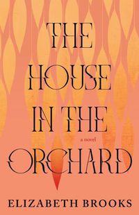 Cover image for The House in the Orchard