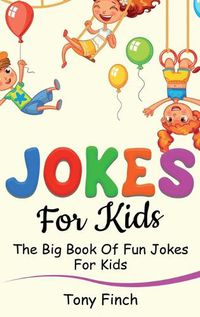 Cover image for Jokes for Kids: The big book of fun jokes for kids