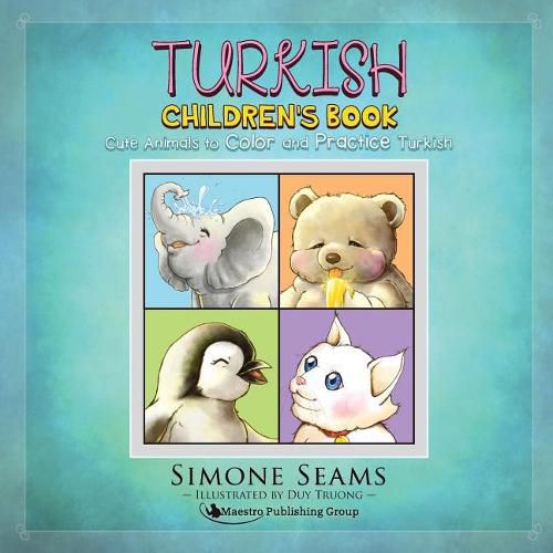 Cover image for Turkish Children's Book: Cute Animals to Color and Practice Turkish