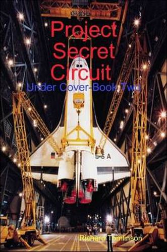 Project Secret Circuit ("Under Cover-Book Two")