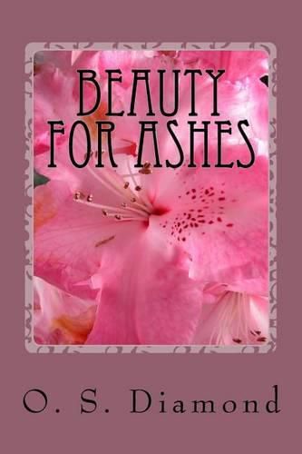 Beauty For Ashes