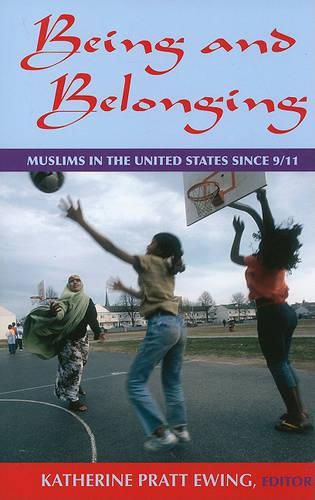 Cover image for Being and Belonging: U.S. Immigrants from Muslim Countries After September 11th