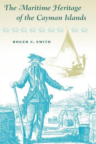 Cover image for The Maritime Heritage of the Cayman Islands