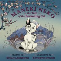 Cover image for Maneki Neko: The Tale of the Beckoning Cat