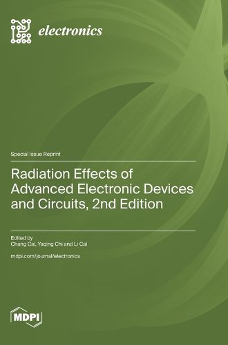 Cover image for Radiation Effects of Advanced Electronic Devices and Circuits