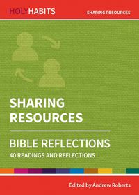 Cover image for Holy Habits Bible Reflections: Sharing Resources: 40 readings and reflections