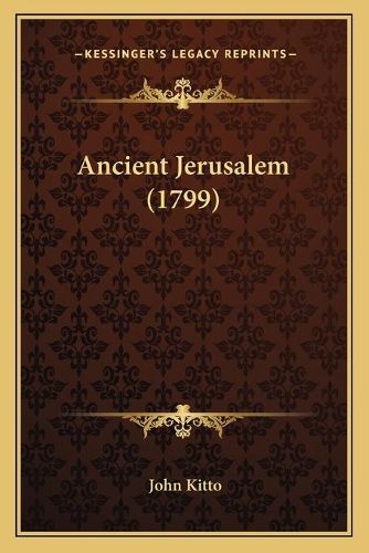 Ancient Jerusalem (1799)