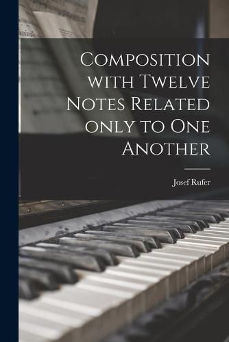 Cover image for Composition With Twelve Notes Related Only to One Another