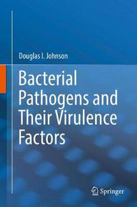 Cover image for Bacterial Pathogens and Their Virulence Factors