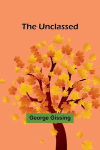 Cover image for The Unclassed