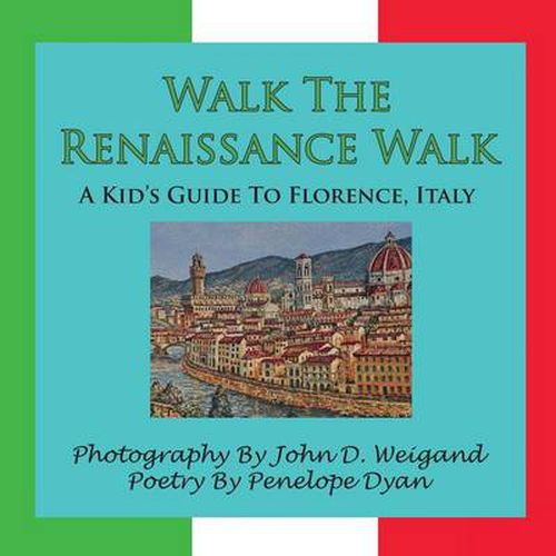 Cover image for Walk The Renaissance Walk---A Kid's Guide To Florence, Italy