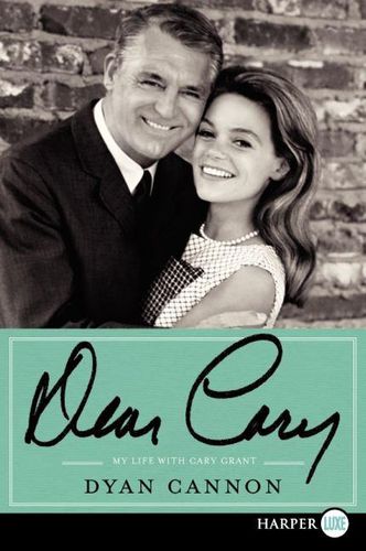Cover image for Dear Cary: My Life with Cary Grant
