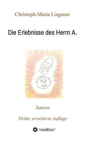 Cover image for Die Erlebnisse des Herrn A.