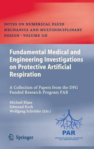 Cover image for Fundamental Medical and Engineering Investigations on Protective Artificial Respiration: A Collection of Papers from the DFG funded Research Program PAR