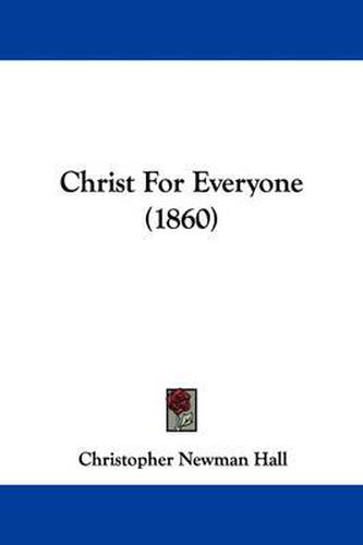 Cover image for Christ For Everyone (1860)