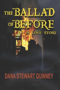 Cover image for The Ballad of Before: A Love Story