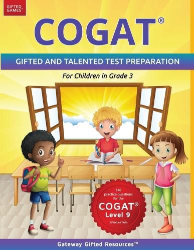 Cover image for COGAT Test Prep Grade 3 Level 9: Gifted and Talented Test Preparation Book - Practice Test/Workbook for Children in Third Grade