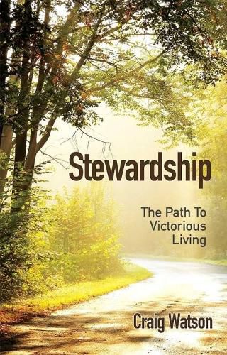 Cover image for Stewardship: The Path to Victorious Living