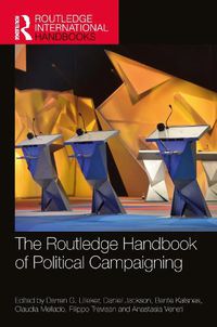 Cover image for The Routledge Handbook of Political Campaigning