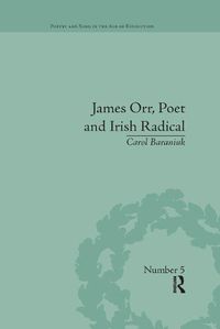 Cover image for James Orr, Poet and Irish Radical