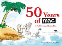 Cover image for 50 Years of MAC: A Half Century of British Life