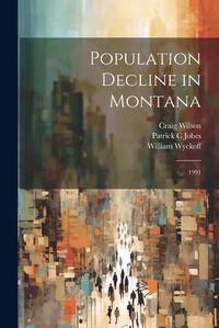 Cover image for Population Decline in Montana