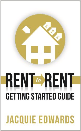Cover image for Rent to Rent: Getting Started Guide