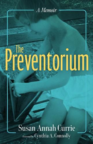 Cover image for The Preventorium: A Memoir