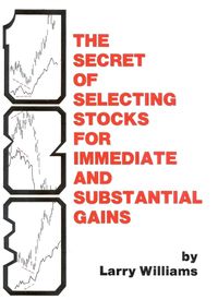 Cover image for Secret of Selecting Stocks for Immediate and Substantial Gains