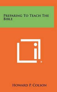 Cover image for Preparing to Teach the Bible