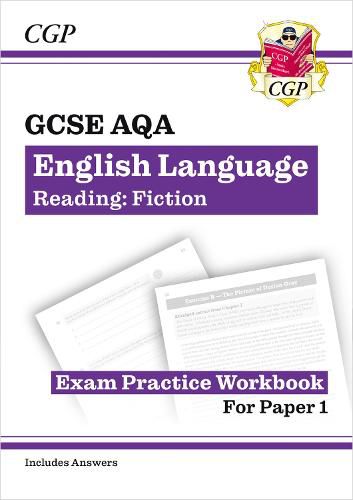 New GCSE English Language AQA Reading Fiction Exam Practice Workbook (for Paper 1) - inc. Answers